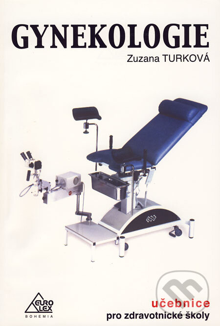 Kniha: Gynekologie (Zuzana Turková). Eurolex Bohemia, 2004