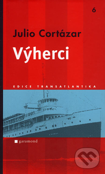 Kniha: Výherci (Julio Cortázar). Garamond, 2007