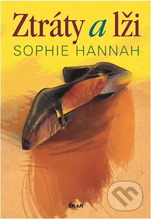 Kniha: Ztráty a lži (Sophie Hannah). Ikar, 2008