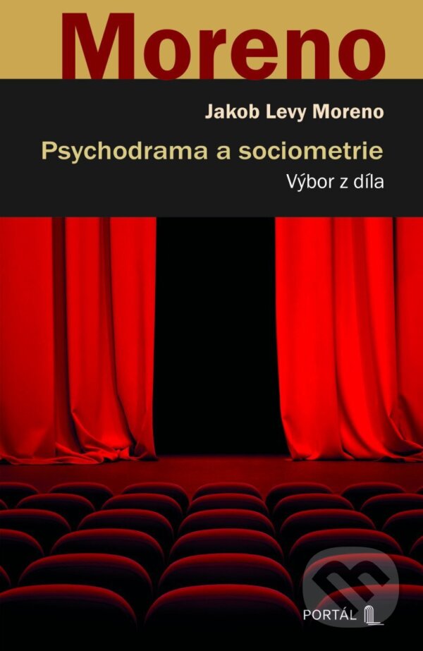 Levně Psychodrama a sociometrie - Jakob Levy Moreno - kniha z kategorie Psychoterapia