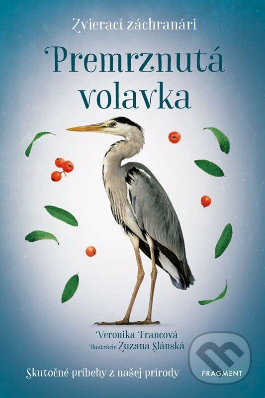 E-kniha: Zvierací záchranári - Premrznutá volavka (Veronika Francová). Fragment, 2025