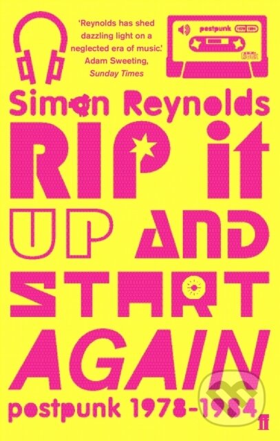 Levně Rip it Up and Start Again (Postpunk 1978-1984) - Simon Reynolds - kniha z kategorie Hudba