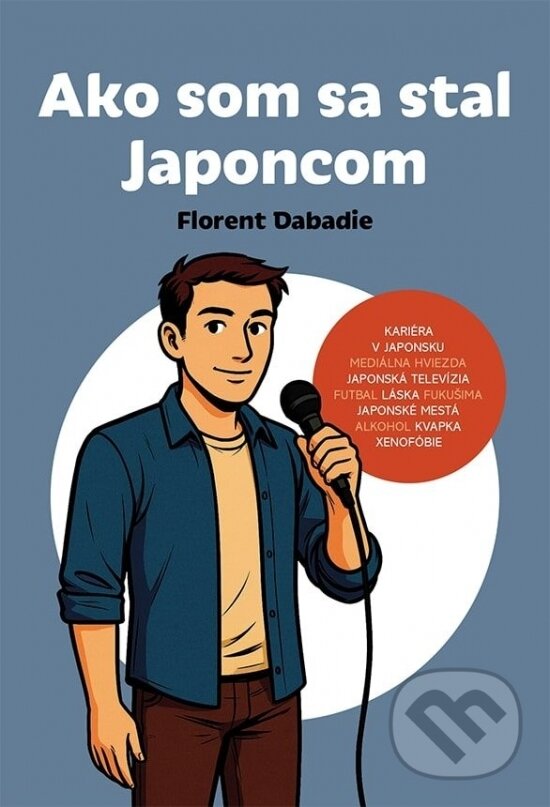 Kniha: Ako som sa stal Japoncom (Florent Dabadie). Lingea, 2025