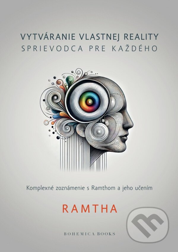 Levně Vytváranie vlastnej reality - sprievodca pre každého - kniha z kategorie Spiritualita