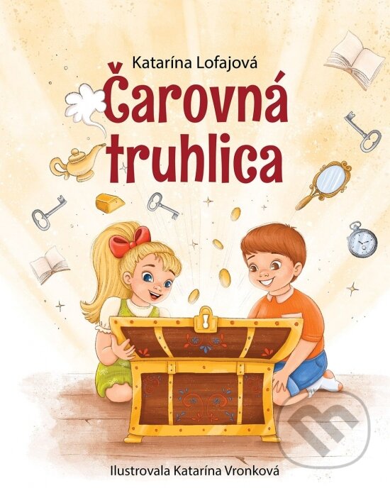 Kniha: Čarovná truhlica (Katarína Lofajová). Ing. Katarína Lofajová, 2025