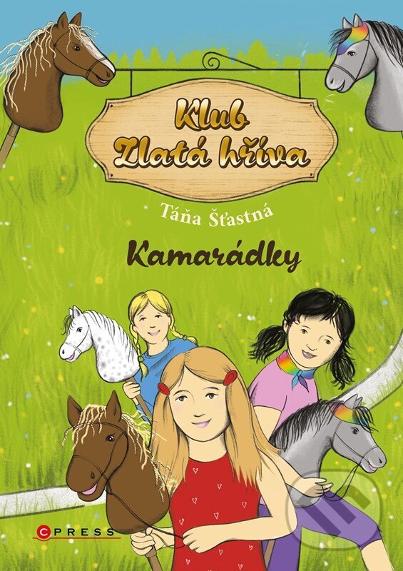Levně Klub Zlatá hříva: Kamarádky - Táňa Šťastná, Zuzana Holá (ilustrátor) - kniha z kategorie Beletria