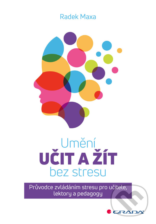 E-kniha: Umění učit a žít bez stresu (Radek Maxa). Grada, 2025