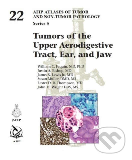 Levně Tumors of the Upper Aerodigestive Tract, Ear, and Jaw - kniha z kategorie Onkológia