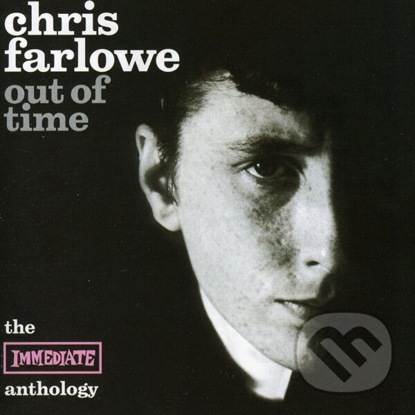 Levně Chris Farlowe: Out Of Time - The Immediate Anthology CD