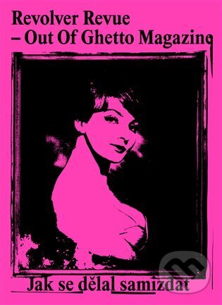 Kniha Revolver Revue - Out Of Ghetto Magazine
