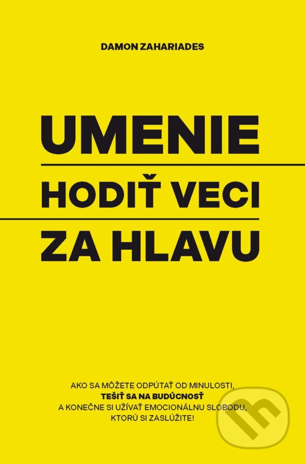 E-kniha: Umenie hodiť veci za hlavu (Damon Zahariades). Citadella, 2025