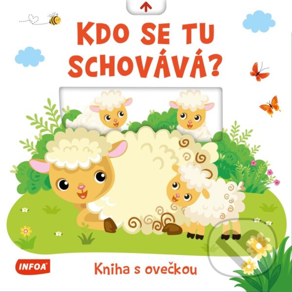 Levně Kdo se tu schovává? Kniha s ovečkou - kniha z kategorie Beletria
