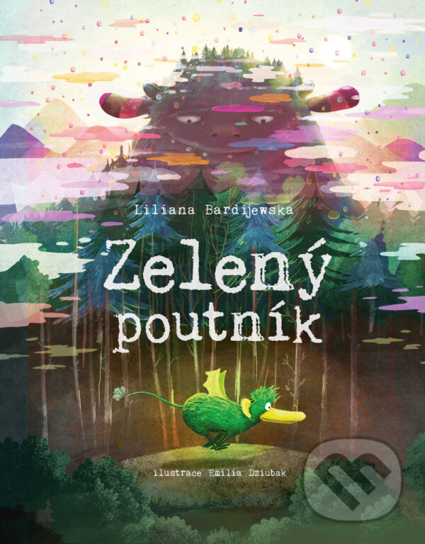 Levně Zelený poutník - Liliana Bardijewska, Emilia Dziubak (ilustrátor) - kniha z kategorie Rozprávky