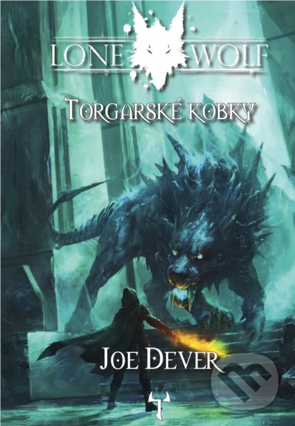 Levně Lone Wolf 10 - Torgarské kobky (gamebook) - Joe Dever - kniha z kategorie Fantasy