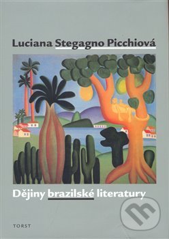 Levně Dějiny brazilské literatury - Luciana Stegagn Picchi - kniha z kategorie Literárna veda