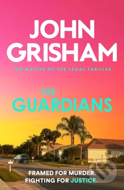 Levně The Guardians (The heart-stopping crime thriller from the number 1 Sunday Times bestselling author)