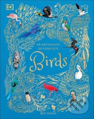 Levně Anthology of Exquisite Birds - Ben Hoare