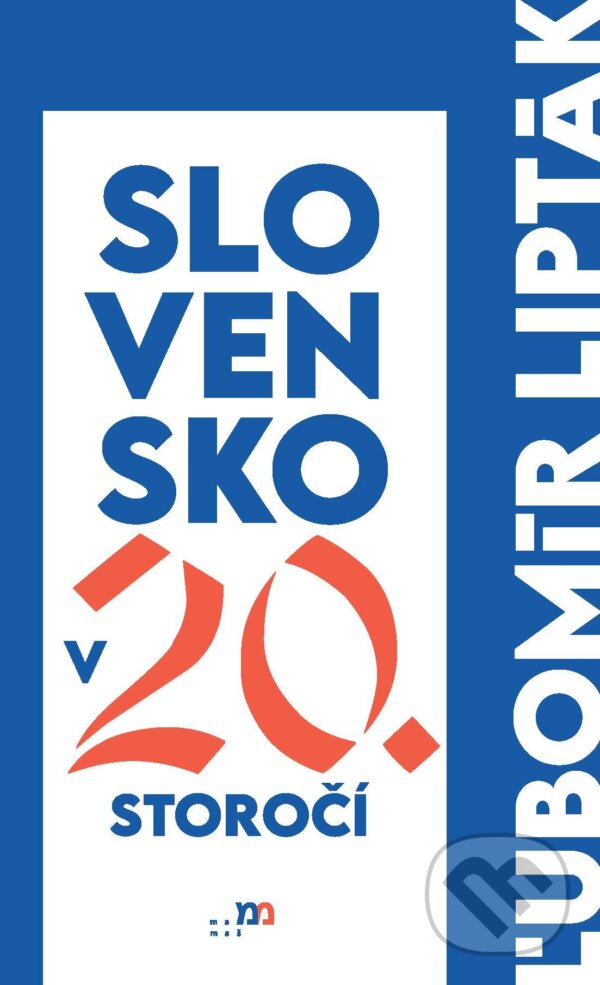 E-kniha: Slovensko v 20. storočí (Ľubomír Lipták). mamaš, 2025