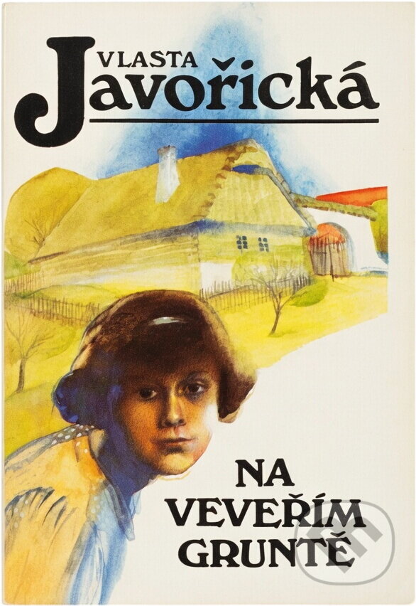 Kniha: Na Veveřím gruntě (Vlasta Javořická). Kamélie, 1990