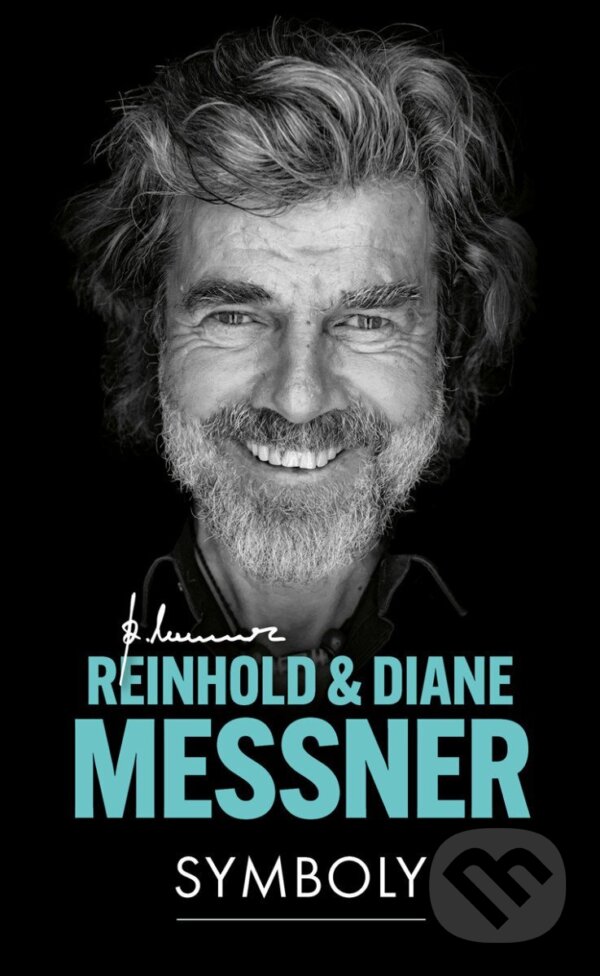 Levně Symboly - Reinhold Messner, Diane Messner - kniha z kategorie Životopisy