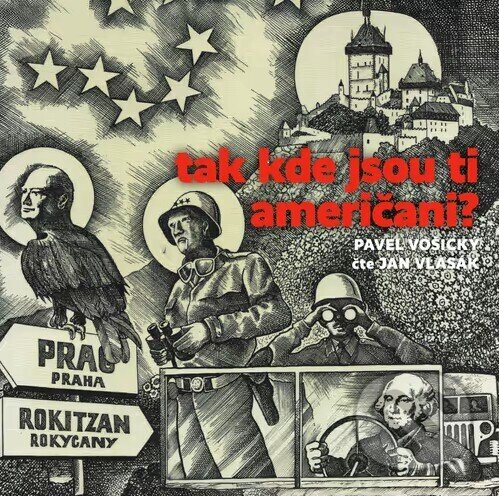 Levně Tak kde jsou ti Američani? - Pavel Vošický - audiokniha z kategorie Autobiografie