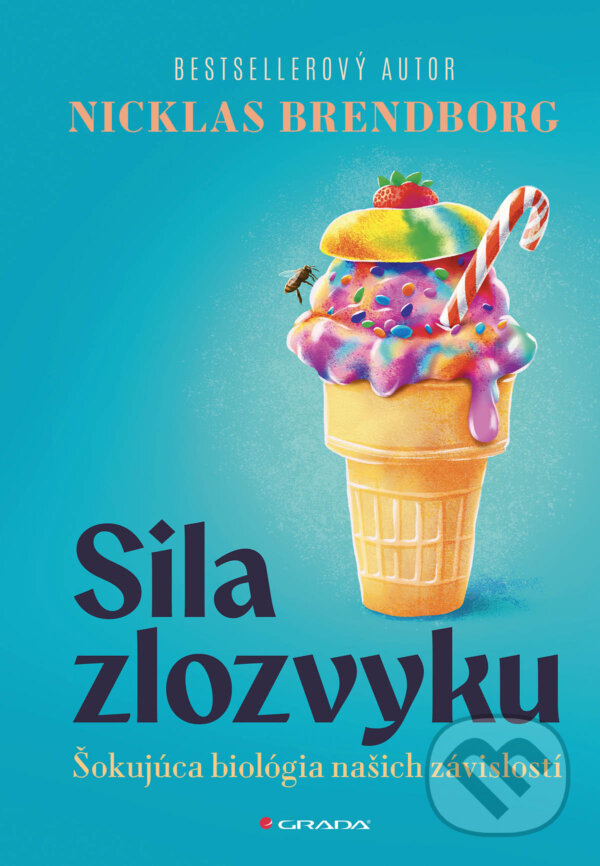 Kniha: Sila zlozvyku (Nicklas Brendborg). Grada, 2025