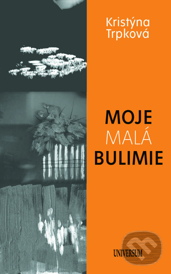 E-kniha: Moje malá bulimie (Kristýna Trpková). X Nakladatelství Universum, 2025