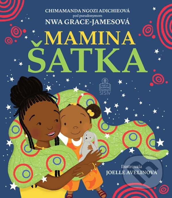 Mamina šatka - Chimamanda Ngozi Adichie, Joelle Avelin (ilustrátor), Nwa Grace-James - kniha z kategorie Beletria