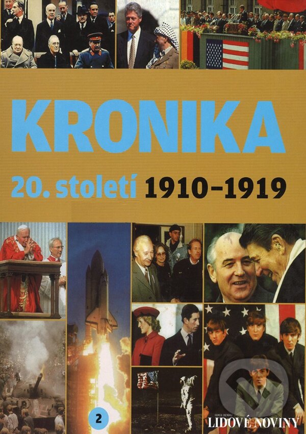 Kniha: Kronika 20. století - 2. díl (1910-1919) (Fortuna Libri ČR). Fortuna Libri ČR, 2007