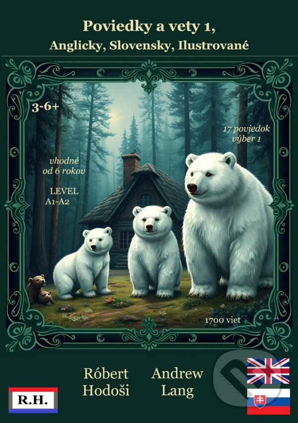 Kniha: Poviedky a vety 1, Anglicky, Slovensky, Ilustrované (Róbert Hodoši a Andrew Lang). Robert Hodosi, 2025
