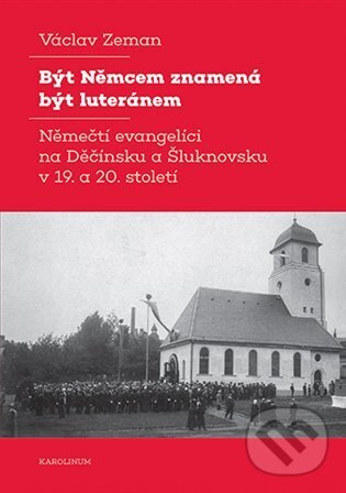 Levně Být Němcem znamená být luteránem - Václav Zeman - kniha z kategorie Beletria
