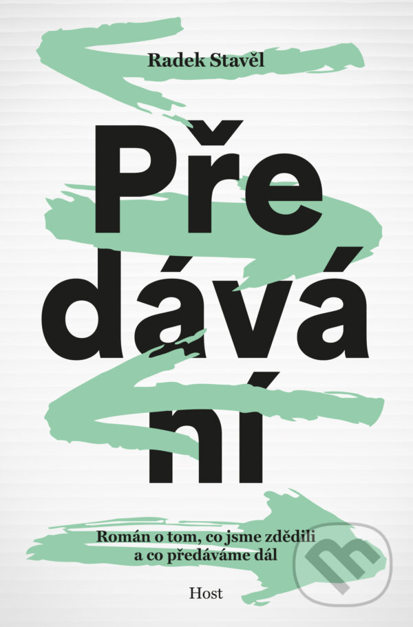 E-kniha: Předávání (Radek Stavěl). Host, 2025