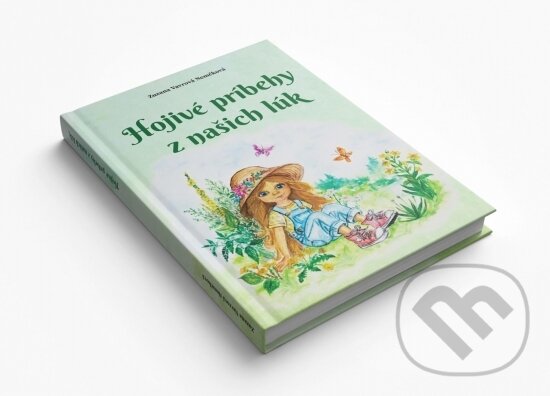 Levně Hojivé príbehy z našich lúk - Zuzana Vavrová Nemčková - kniha z kategorie Naučné knihy