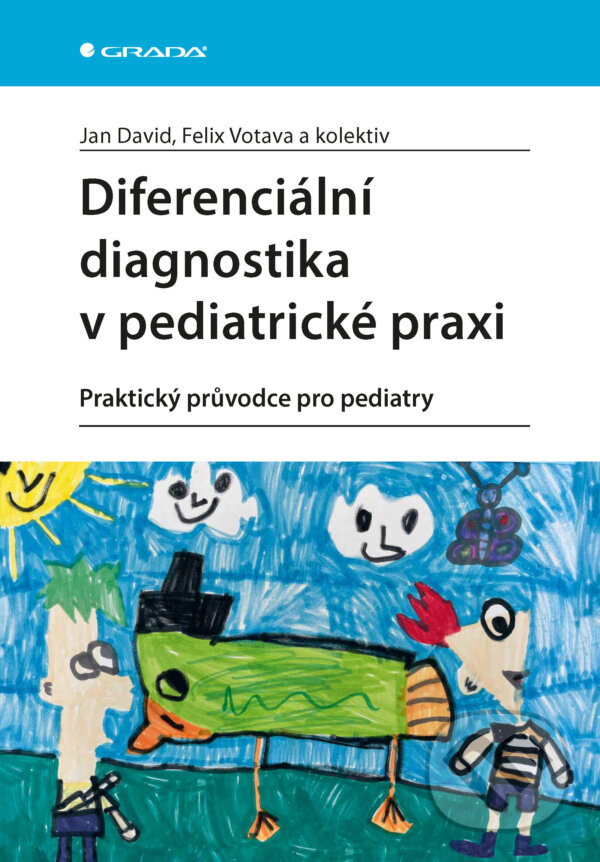 E-kniha: Diferenciální diagnostika v pediatrické praxi (Jan David a Felix Votava). Grada, 2025