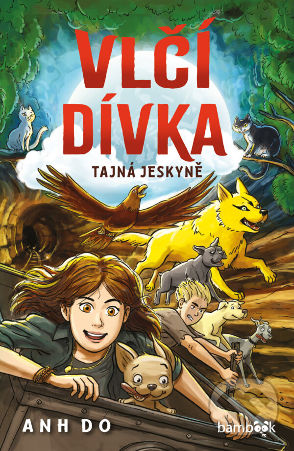 E-kniha: Vlčí dívka – Tajná jeskyně (Anh Do). Grada, 2025