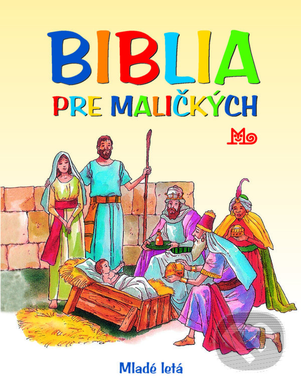 Levně Biblia pre maličkých - Mária Gálová - kniha z kategorie Pre deti a mládež
