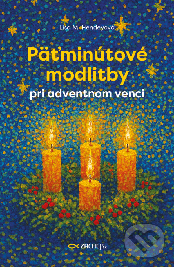 E-kniha: Päťminútové modlitby pri adventnom venci (Lisa M. Hendey). Zachej, 2025