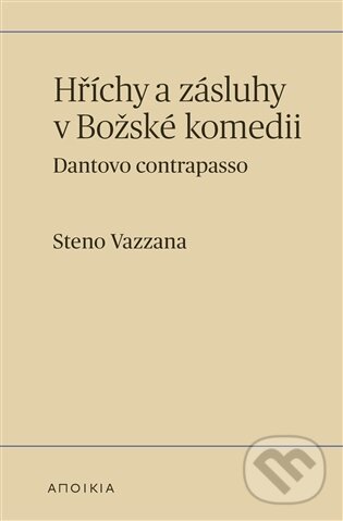 Levně Hříchy a zásluhy v Božské komedii - Steno Vazzana