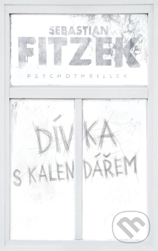 Levně Dívka s kalendářem - Sebastian Fitzek - kniha z kategorie Thrillery
