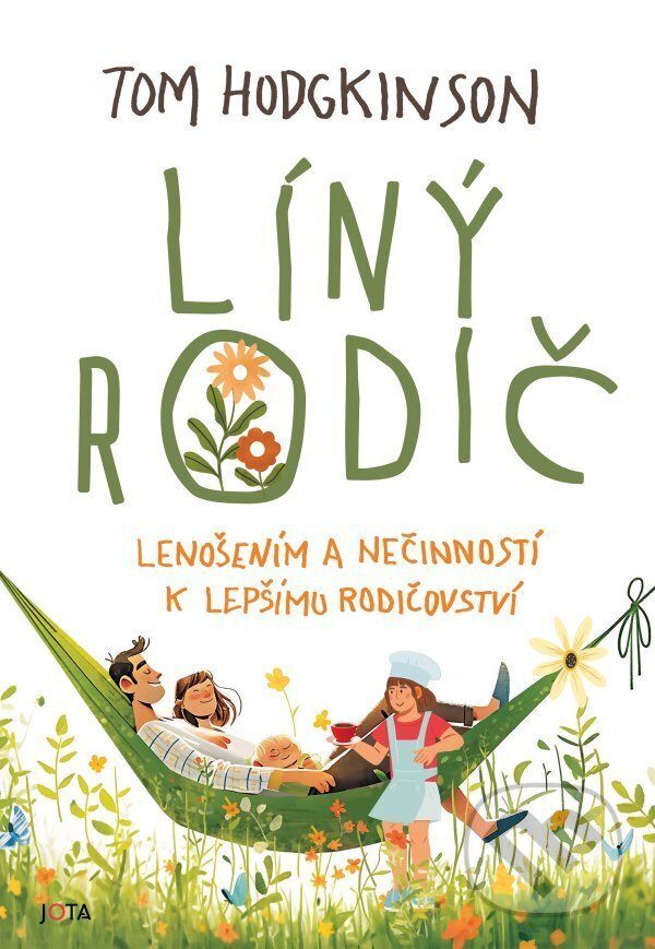 Levně Líný rodič (Lenošením a nečinností k lepšímu rodičovství!) - kniha z kategorie Vzťahy a rodina