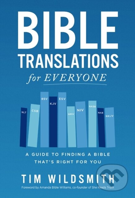 Levně Bible Translations for Everyone (A Guide to Finding a Bible That’s Right for You) - kniha z kategorie Náboženstvo a ezoterika