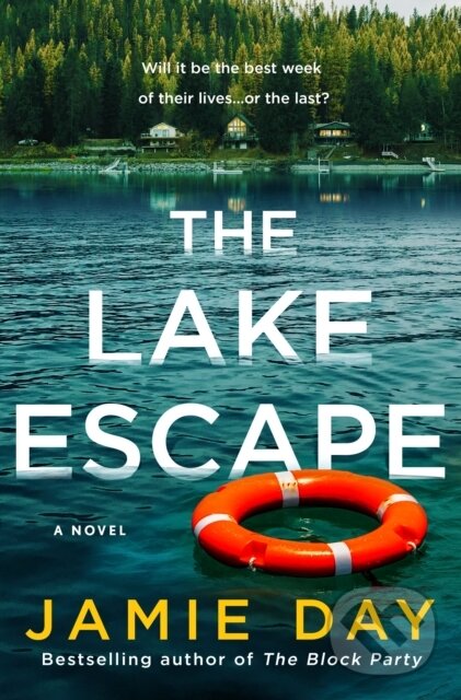 Levně The Lake Escape (A Novel) - Jamie Day - kniha z kategorie Beletria