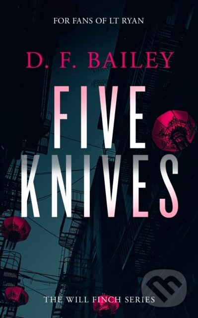 Kniha: Five Knives (D.F. Bailey). , 2025