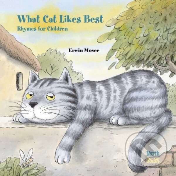 Kniha: What Cat Likes Best (Alistair Beaton a Erwin Moser). North-South Books, 2023