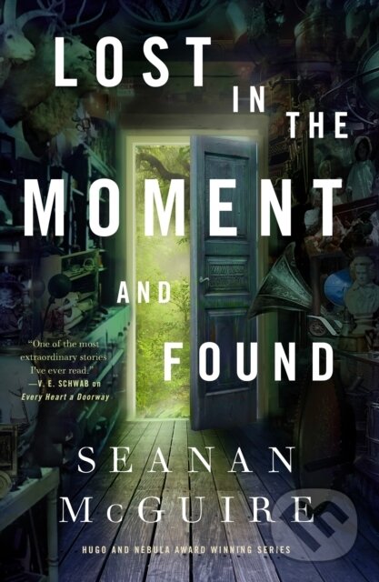 Kniha: Lost in the Moment and Found (Seanan Mcguire). St Martin's Press, 2023