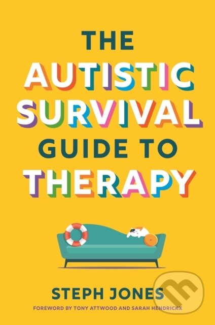 Levně The Autistic Survival Guide to Therapy - Stephanie Jones - kniha z kategorie Zdravie a životný štýl