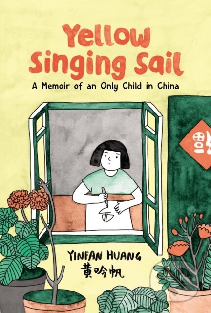 Levně Yellow Singing Sail (A Memoir of an Only Child in China) - kniha z kategorie Komiksy
