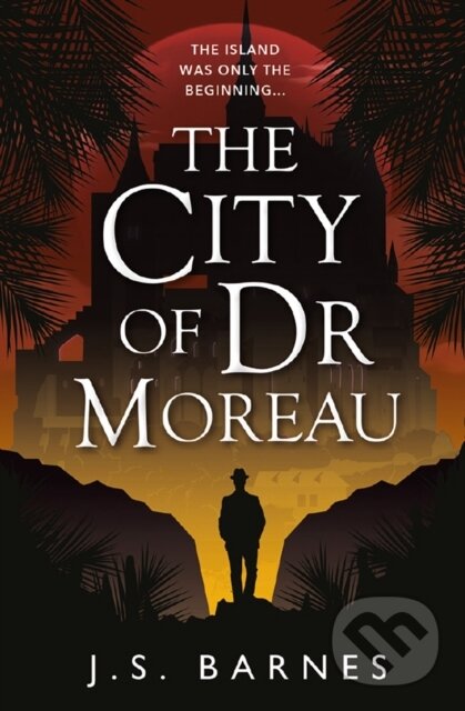 Levně The City of Dr Moreau - J S Barnes - kniha z kategorie Detektívky, trilery a horory