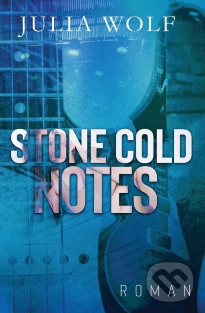 Levně Stone Cold Notes (Ein Rockstar Liebesroman) - Julia Wolf - kniha z kategorie Beletria