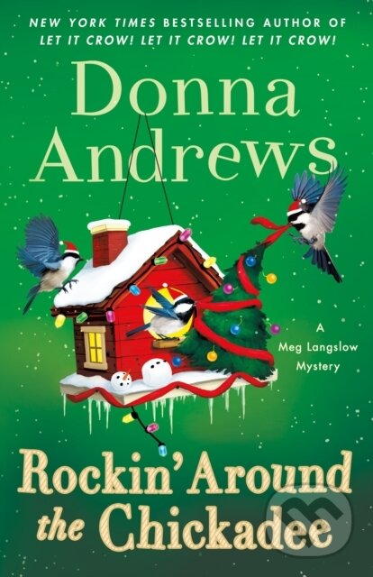 Levně Rockin' Around the Chickadee (A Meg Langslow Mystery) - kniha z kategorie Beletria
